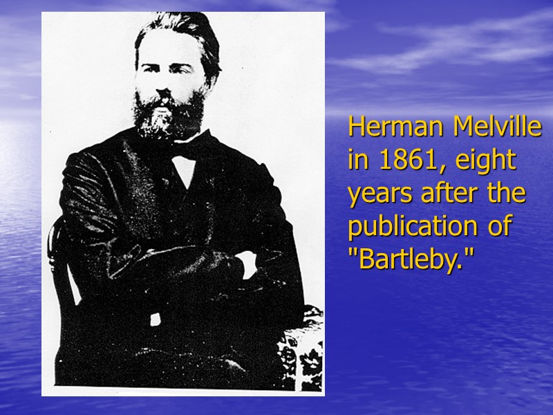 Herman Melville in 1861, eight years after the publication of 